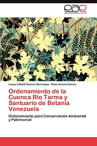 Ordenamiento de la Cuenca Río Tarma Y Santuario de Betania Venezuela