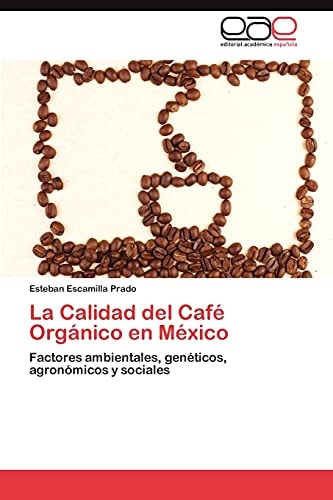 La Calidad Del Café Orgánico en México