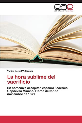 La Hora Sublime Del Sacrificio