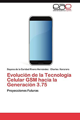 Evolución de la Tecnología Celular Gsm Hacia la Generación 3 75