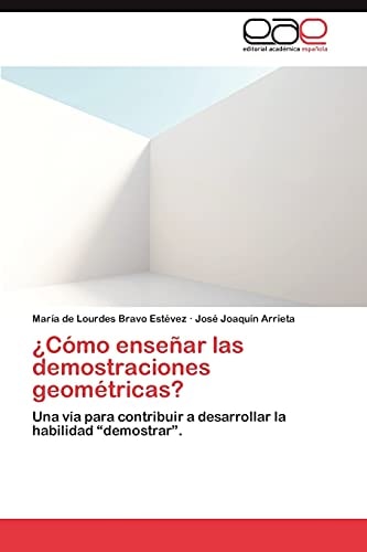 ¿Cómo Enseñar Las Demostraciones Geométricas?