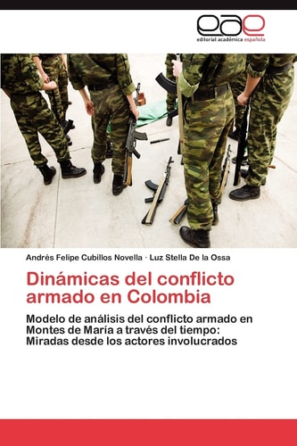Dinámicas Del Conflicto Armado en Colombi