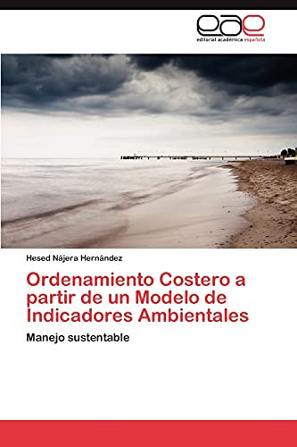 Ordenamiento Costero a Partir de Un Modelo de Indicadores Ambientales
