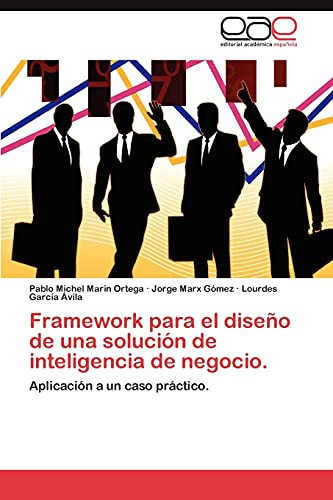 Framework Para El Diseño de Una Solución de Inteligencia de Negocio