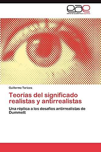 Teorías Del Significado Realistas Y Antirrealistas