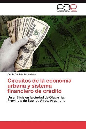 Circuitos de la Economía Urbana Y Sistema Financiero de Crédito