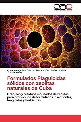 Formulados Plaguicidas Sólidos Con Zeolitas Naturales de Cuba