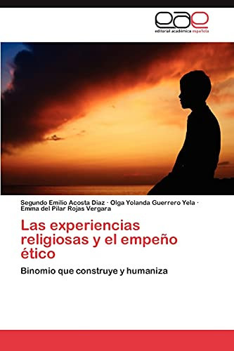 Las Experiencias Religiosas Y El Empeño Ético