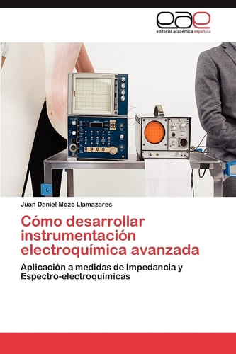 Cómo Desarrollar Instrumentación Electroquímica Avanzad
