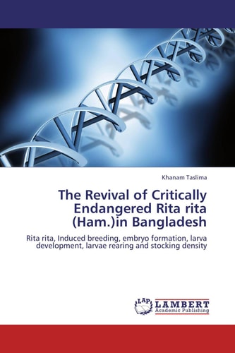 The Revival of Critically Endangered Rita Rita in Bangladesh