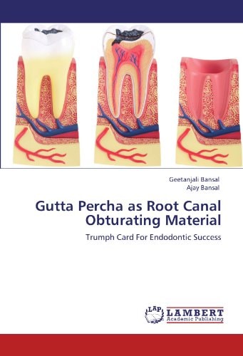 Gutta Percha As Root Canal Obturating Material