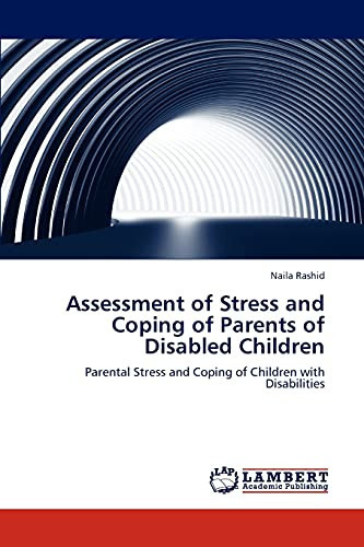 Assessment of Stress and Coping of Parents of Disabled Children