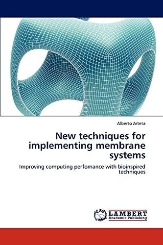 New Techniques for Implementing Membrane Systems