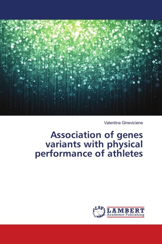 Association of Genes Variants with Physical Performance of Athletes
