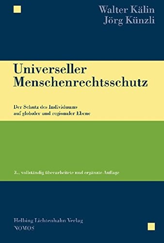 Universeller Menschenrechtsschutz der Schutz des Individuums auf globaler und regionaler Ebene
