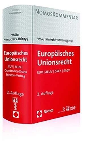 Europäisches Unionsrecht EUV, AEUV, GRCh, EAGV : Handkommentar : mit den vollständigen Texten der Protokolle und Erklärungen