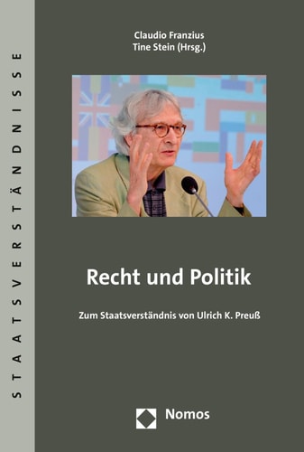 Recht und Politik zum Staatsverständnis von Ulrich K. Preuss