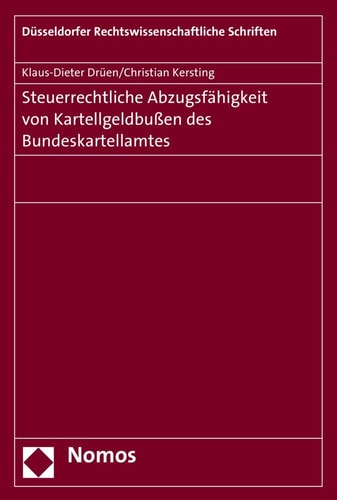 Steuerrechtliche Abzugsfähigkeit von Kartellgeldbußen des Bundeskartellamtes
