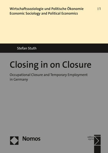 Closing in on Closure Occupational Closure and Temporary Employment in Germany