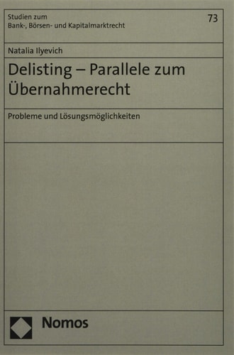 Delisting - Parallele zum Übernahmerecht Probleme und Lösungsmöglichkeiten