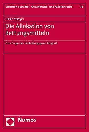 Die Allokation von Rettungsmitteln eine Frage der Verteilungsgerechtigkeit