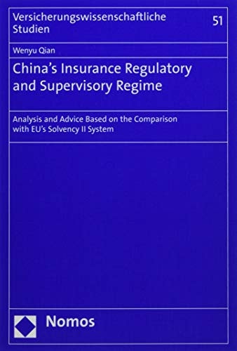 China's Insurance Regulatory and Supervisory Regime Analysis and Advice Based on the Comparison with EU's Solvency II System