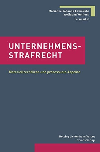 Unternehmensstrafrecht materiellrechtliche und prozessuale Aspekte