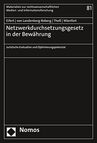 Netzwerkdurchsetzungsgesetz in der Bewährung juristische Evaluation und Optimierungspotenzial