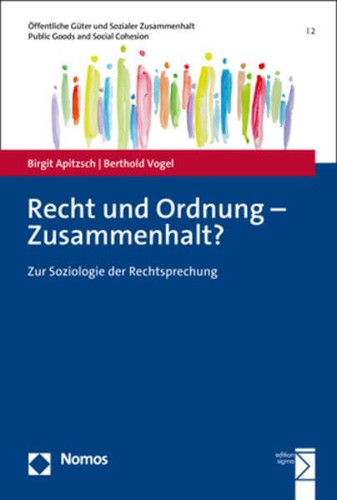 Recht und Ordnung - Zusammenhalt? Zur Soziologie der Rechtsprechung