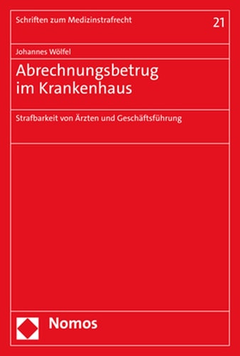 Abrechnungsbetrug im Krankenhaus Strafbarkeit von Ärzten und Geschäftsführung