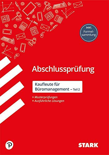Abschlussprüfung - Kaufleute für Büromanagement - Teil 2