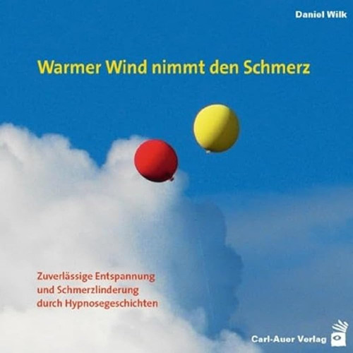 Warmer Wind nimmt den Schmerz: Zuverlässige Entspannung und Schmerzlinderung durch Hypnosegeschichten