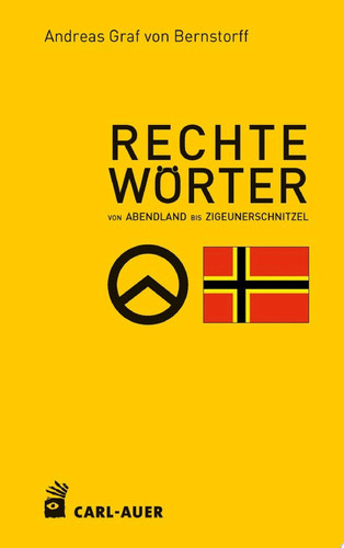 Rechte Wörter Von "Abendland" bis "Zigeunerschnitzel"