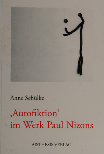"Autofiktion" im Werk Paul Nizons