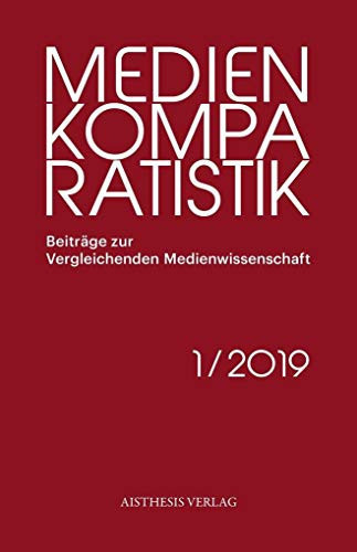 Medienkomparatistik Heft 1 (2019).