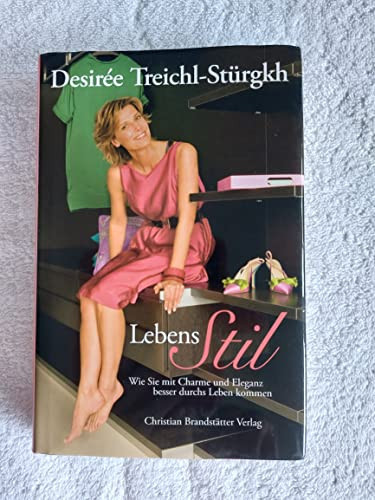 Lebensstil wie Sie mit Charme und Eleganz besser durchs Leben kommen