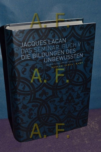 Die Bildungen des Unbewussten 1957-1958
