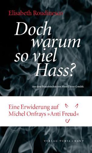 Doch warum so viel Hass?
