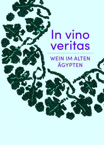 In vino veritas Wein im alten Ägypten