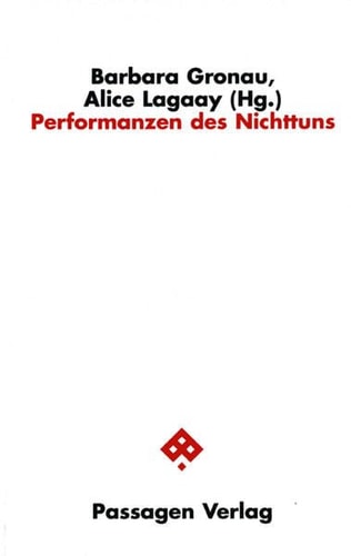Performanzen des Nichttuns