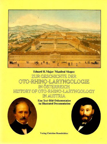 History of Oto-Rhino-Laryngology in Austria