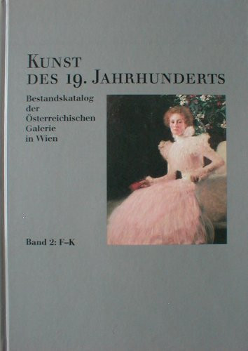 Kunst d. 19. Jahrh.; Bd.2: F-K