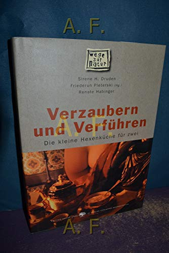 Verzaubern und Verführen die kleine Hexenküche für zwei