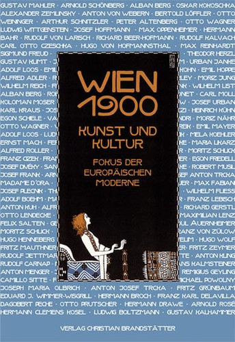 Wien um 1900: Kunst und Kultur. Fokus der europäischen Moderne