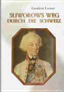 Suworows Weg durch die Schweiz