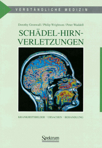 Schädel-Hirn-Verletzungen Krankheitsbild - Ursache - Behandlung