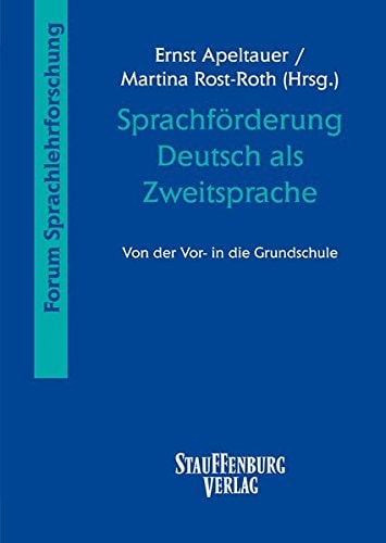 Sprachförderung Deutsch als Zweitsprache von der Vor- in die Grundschule