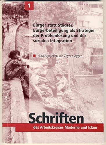 Bürger statt Städter Bürgerbeteiligung als Strategie der Problemlösung und der sozialen Integration