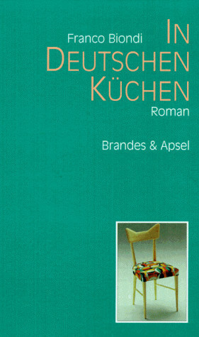 In deutschen Küchen: Roman (Literarisches Programm) (German Edition)