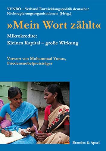 "Mein Wort zählt" Mikrokredite: kleines Kapital - große Wirkung